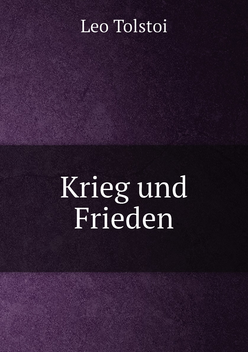 

Krieg und Frieden