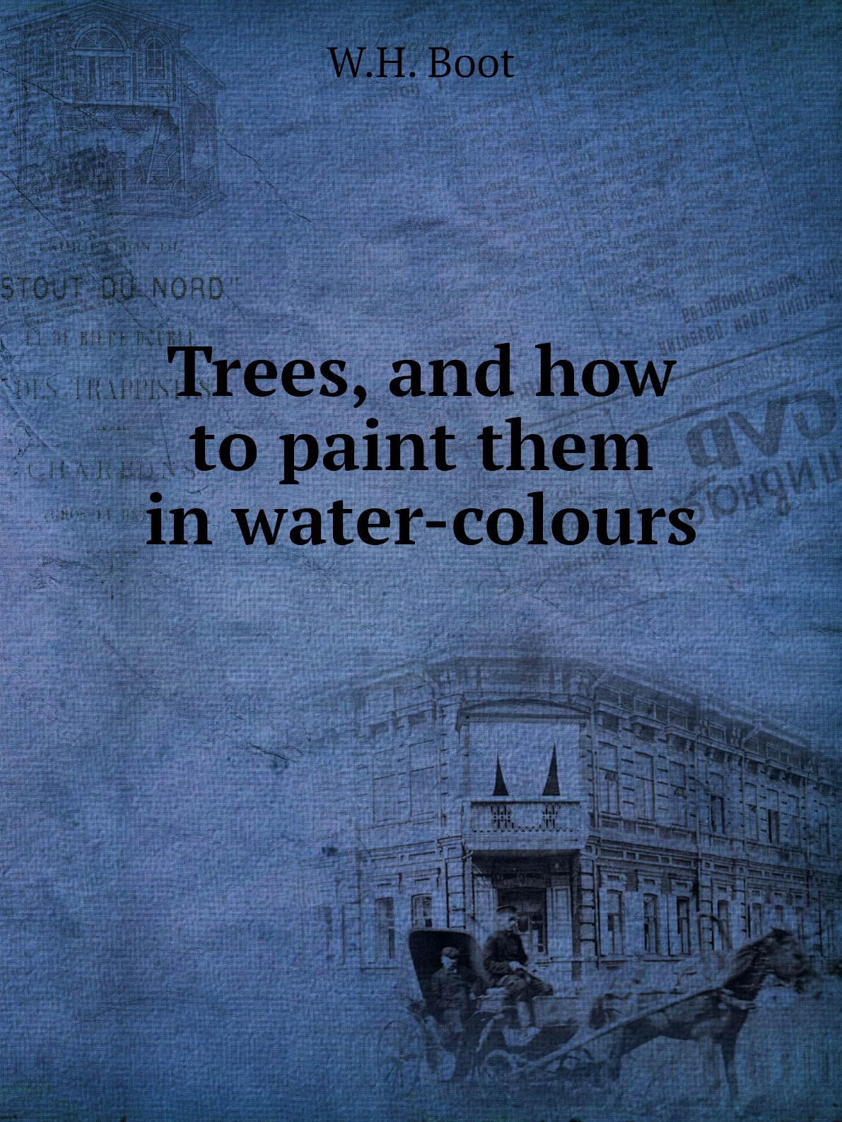 

Trees, and how to paint them in water-colours