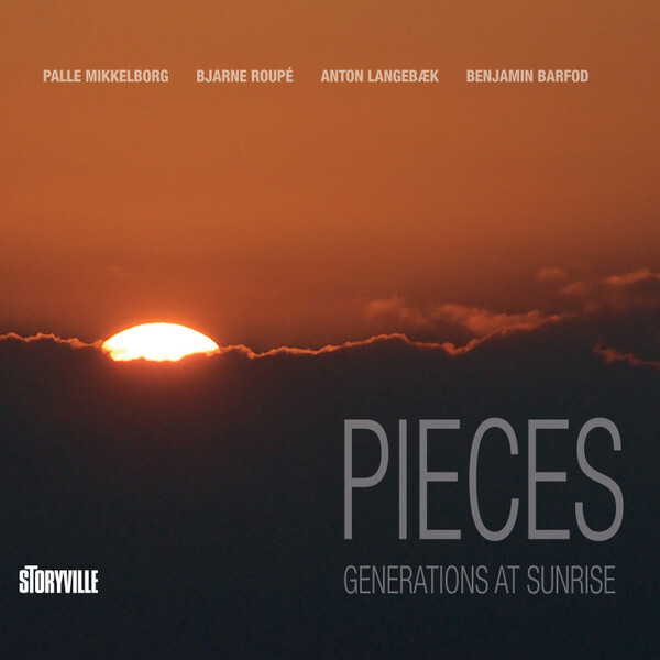 

MIKKELBORG, PALLE: Pieces - Generations At Sunrise