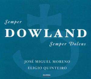 DOWLAND: SEMPER DOWLAND SEMPER DOLENS