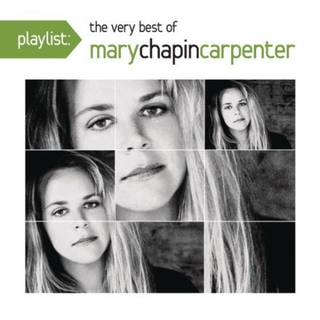 

MARY CHAPIN CARPENTER - Playlist: Very Best