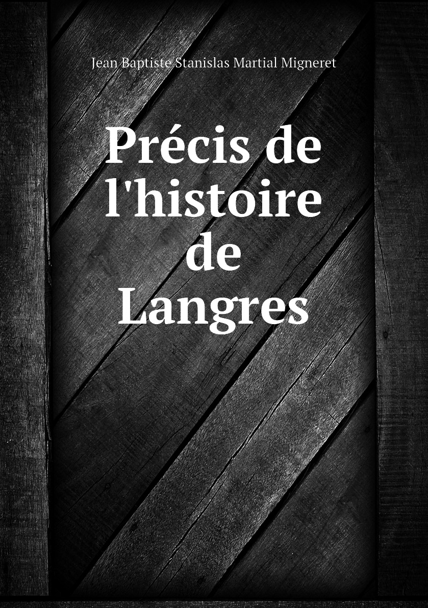 

Precis de l'histoire de Langres