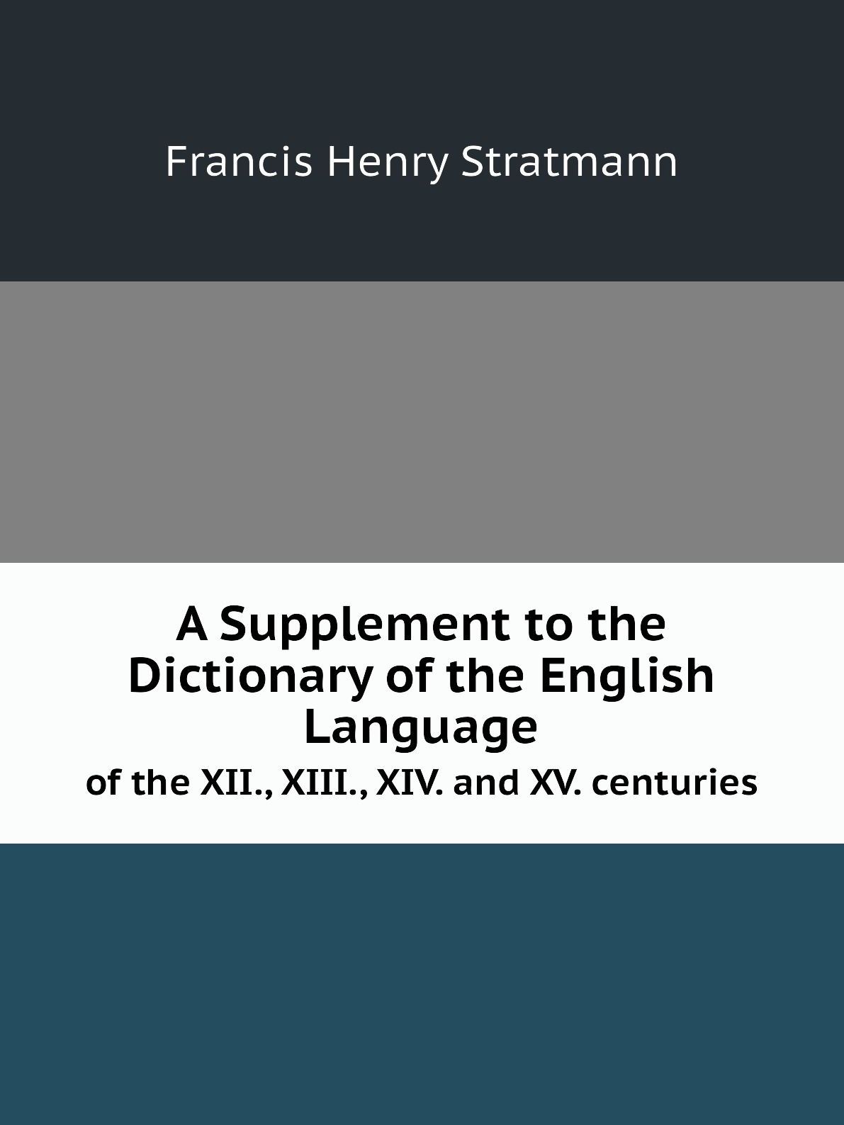

A supplement to the dictionary of the English language