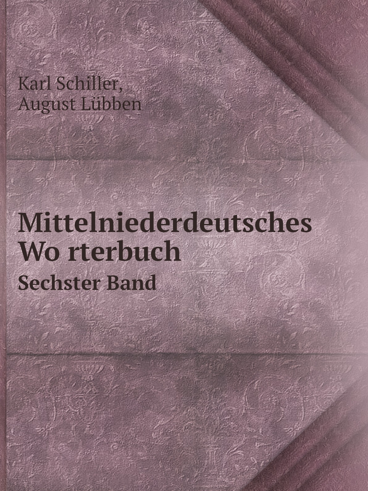 

Mittelniederdeutsches Worterbuch