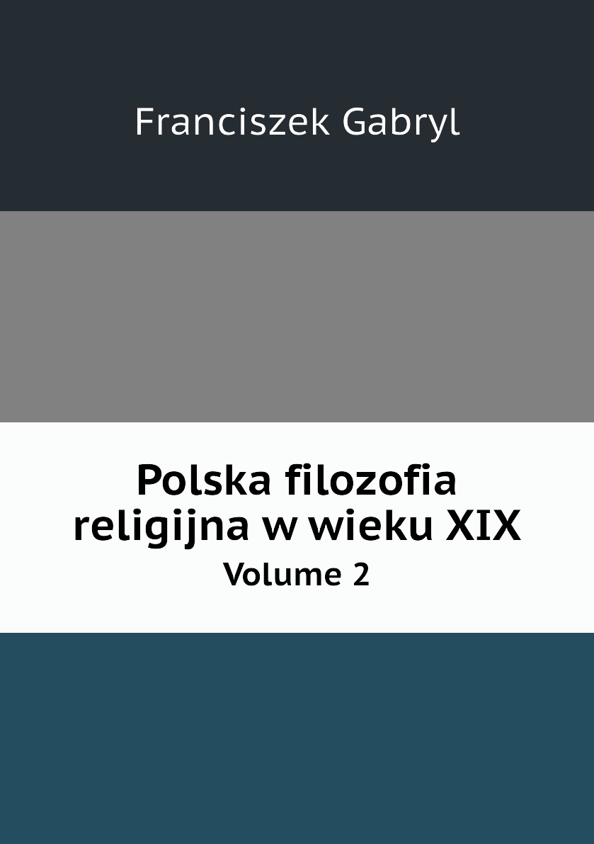 

Polska filozofia religijna w wieku XIX