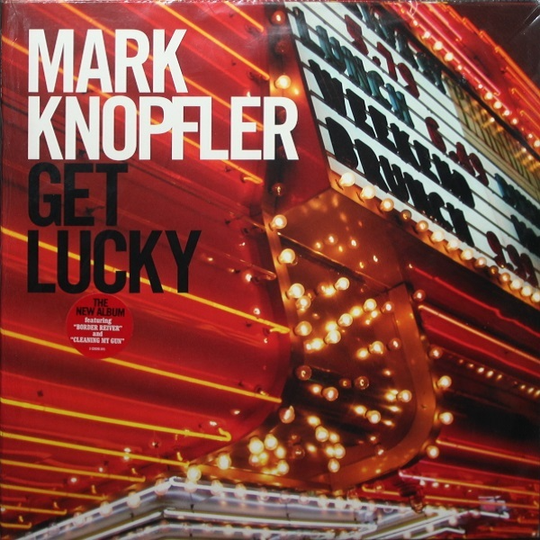 Mark Knopfler: Get Lucky Vinyl