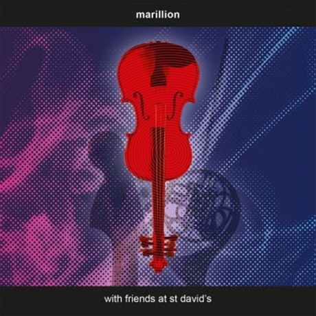 

MARILLION - With Friends at St.David's