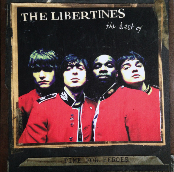 

LIBERTINES, THE: Time For Heroes (The Best Of The Libertines) (2018 re-issue)