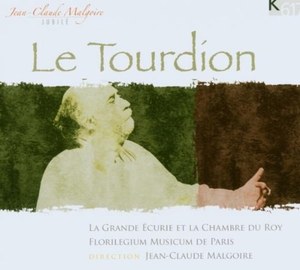 Le Tourdion - La Grande Ecurie et la Chambre du Roy; Florilegium Musicum de Paris