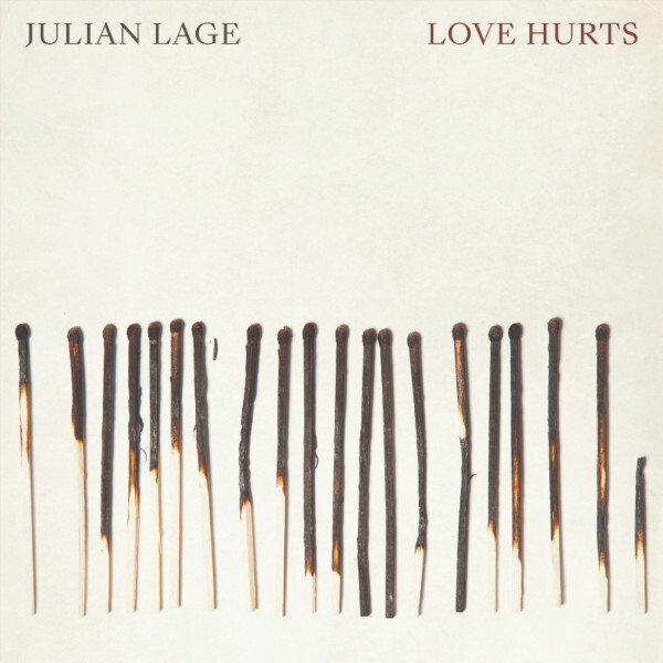 

LAGE, JULIAN : Love Hurts