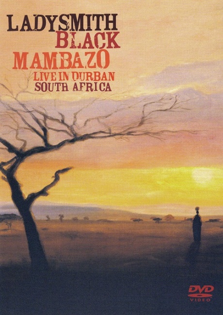 

LADYSMITH BLACK MAMBAZO - Live In Durban South Africa