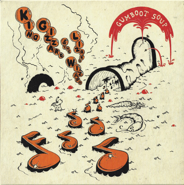 

KING GIZZARD & THE LIZARD WIZARD: Gumboot Soup