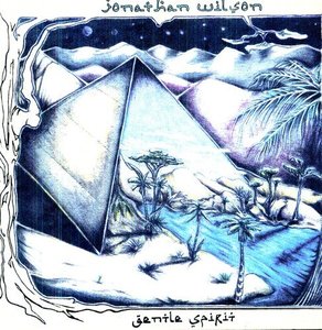 Jonathan Wilson: Gentle Spirit