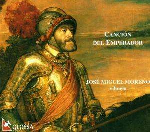 CANCION DEL EMPERADOR. Music for vihuela / Jose Miguel Moreno