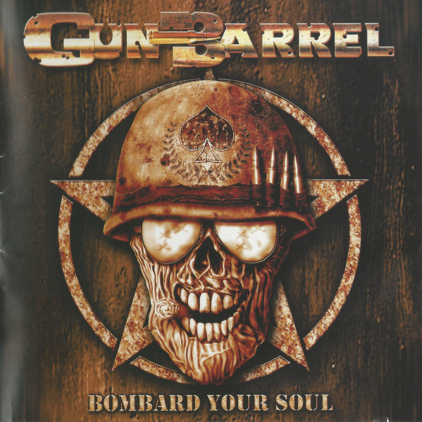 Gun Barrel: Bombard Your Soul (1 CD)