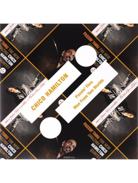 

HAMILTON, CHICO - Passin' Thru/ Man Of Two Worlds