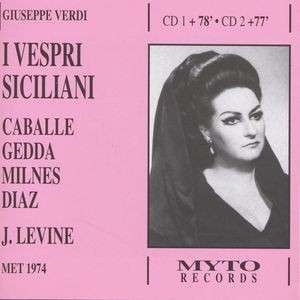 Giuseppe Verdi - I Vespri Siciliani (Levine , Metropolitan Opera Orchestra)