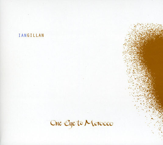 GILLAN, IAN: One Eye To Morocco (Made in USA)