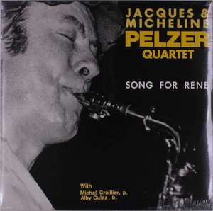 JACQUES & MICHELINE PELZER QUARTET: Song For Rene