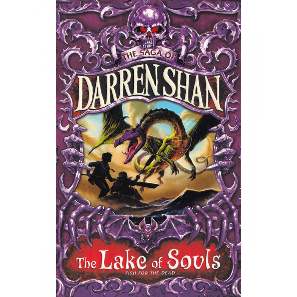 

The Saga of Darren Shan The Lake of Souls Fish for the Dead Book 10