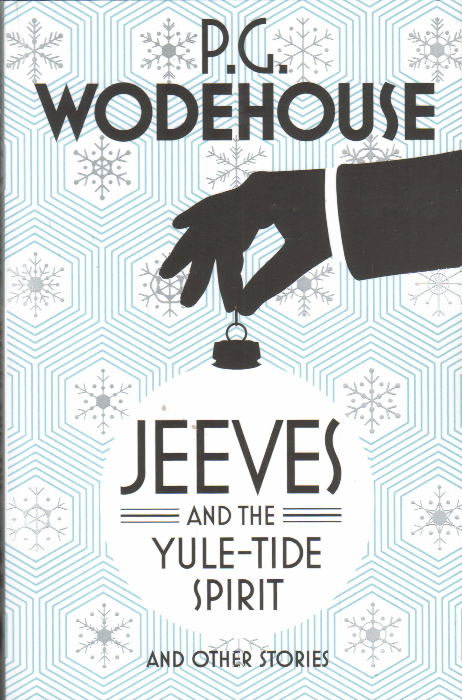 

Jeeves and the Yule-Tide Spirit and Other Stories