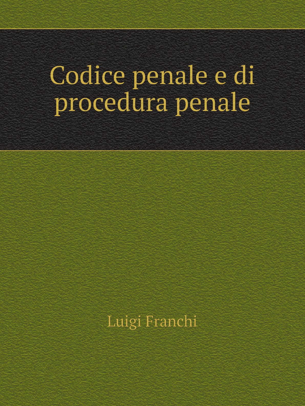 

Codice penale e di procedura penale