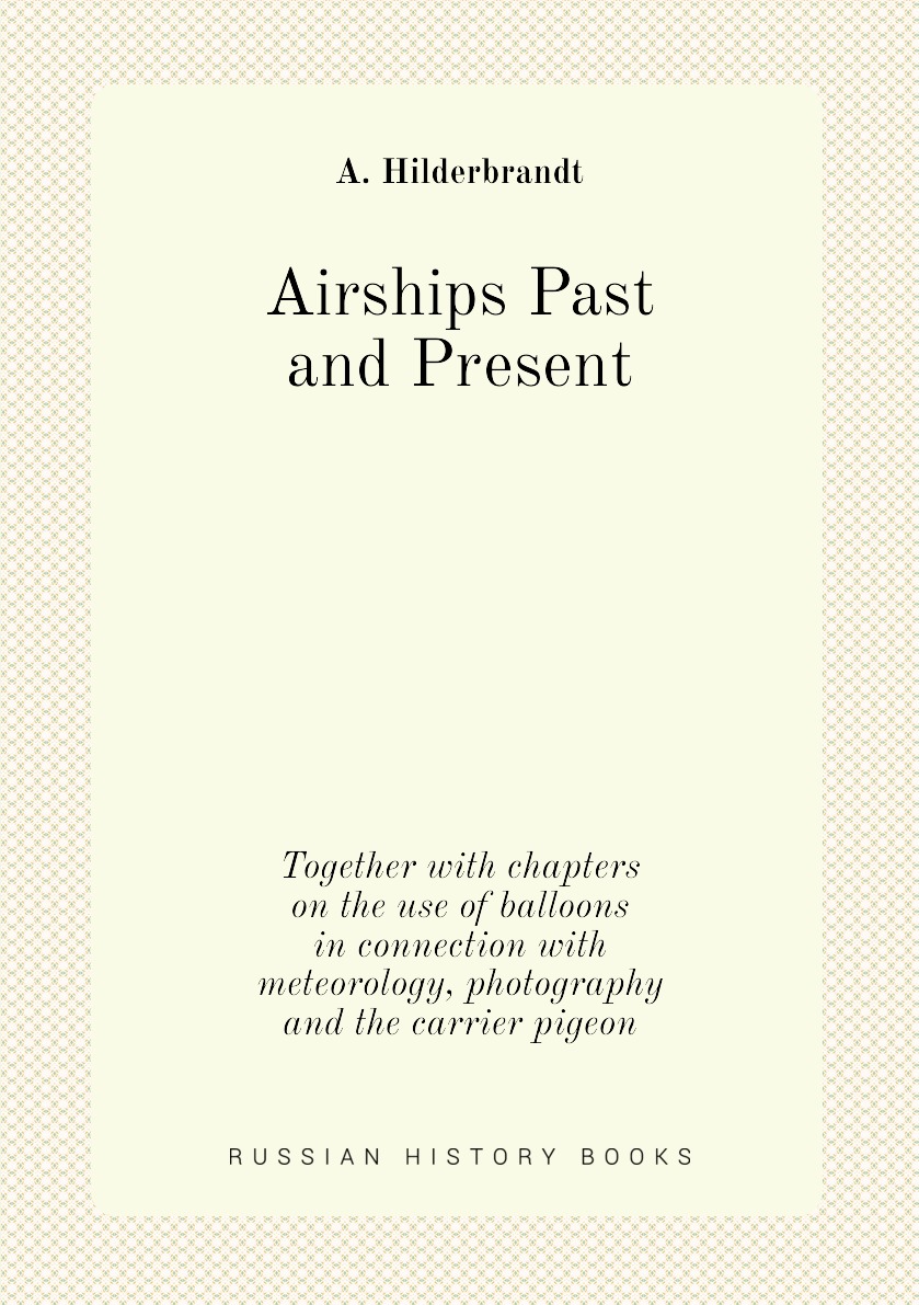 

Airships Past and Present