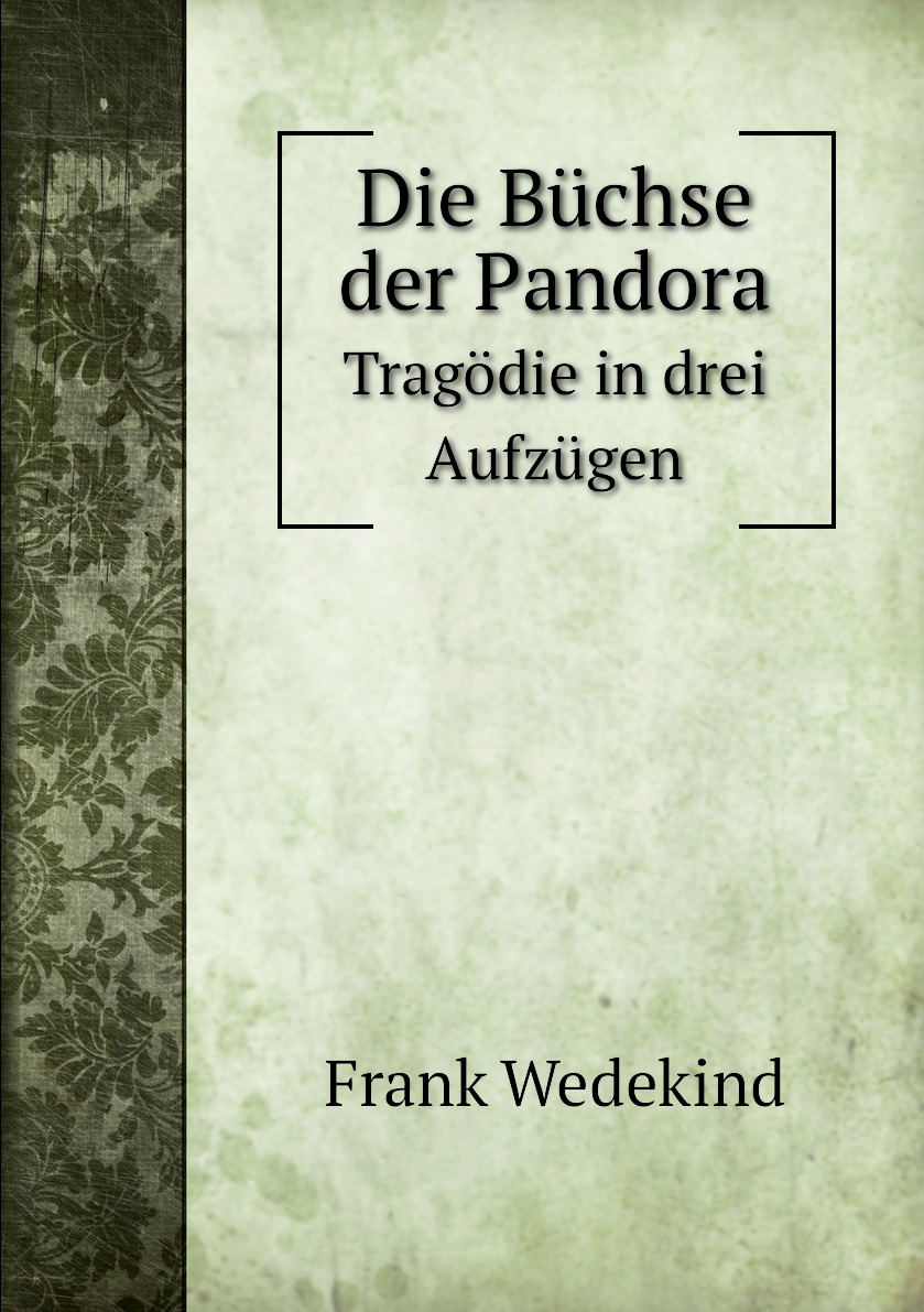 

Die Buchse der Pandora