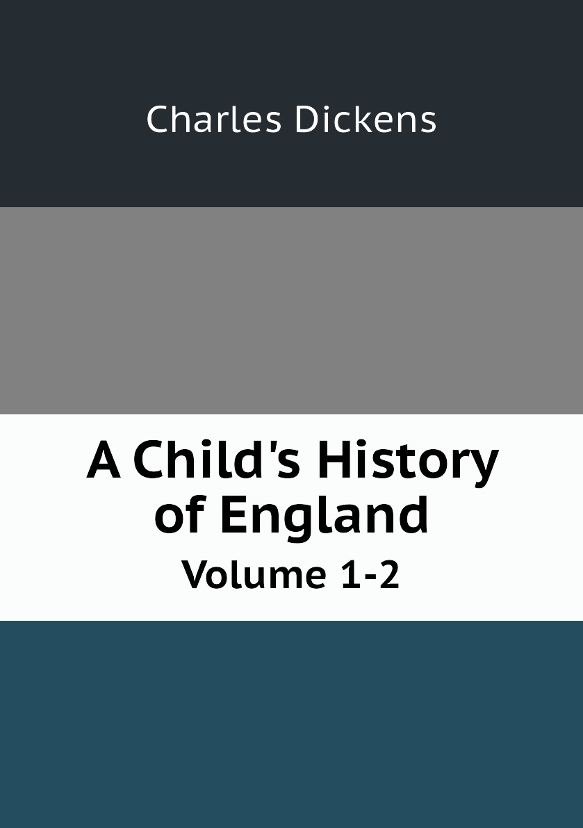 

A Child's History of England