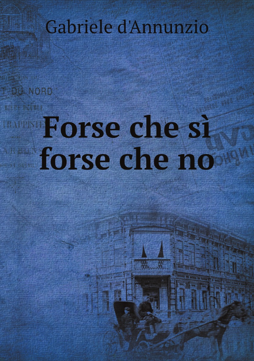 

Forse che si forse che no : romanzo