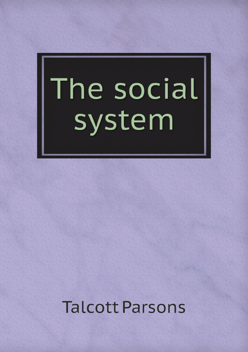 

The social system