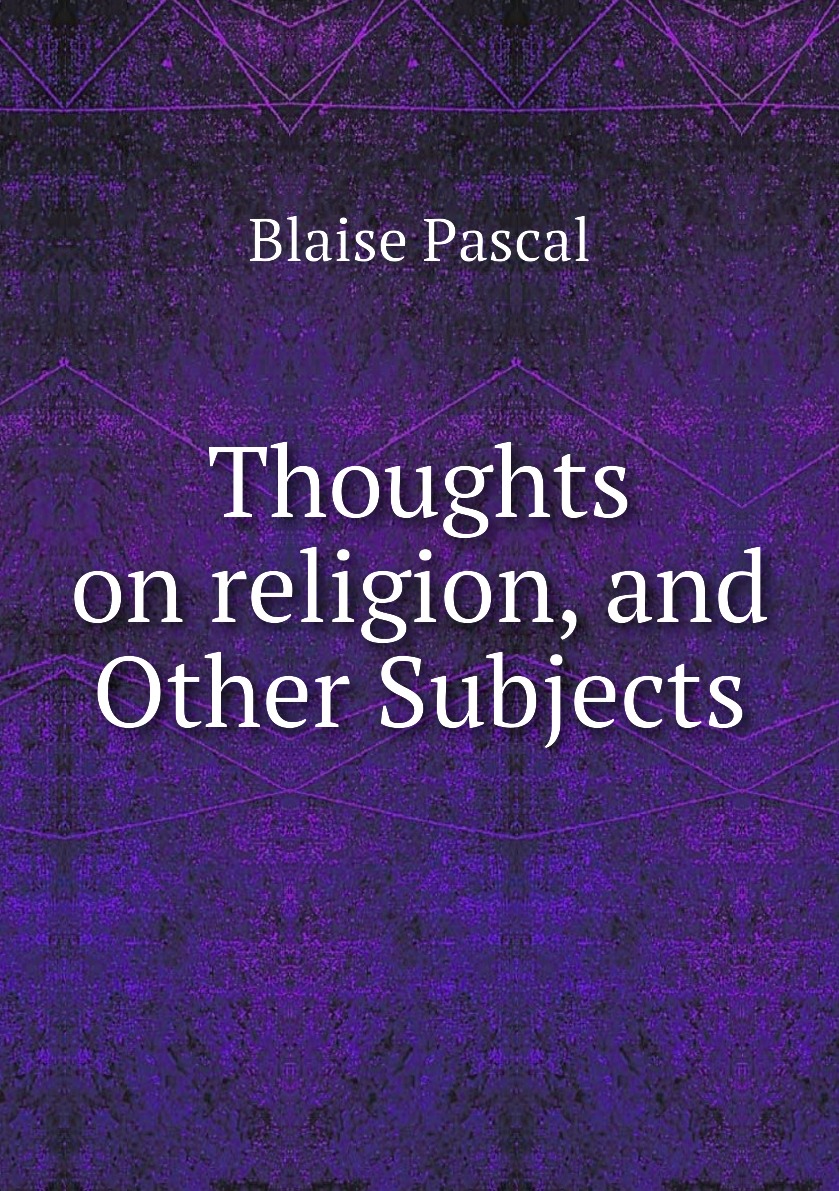 

Thoughts on religion, and Other Subjects
