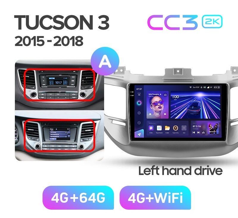 Магнитола TEYES HYUNDAI TUCSON 2015-2018 г комплектация А CC3 2K 464ГБ 3689000₽