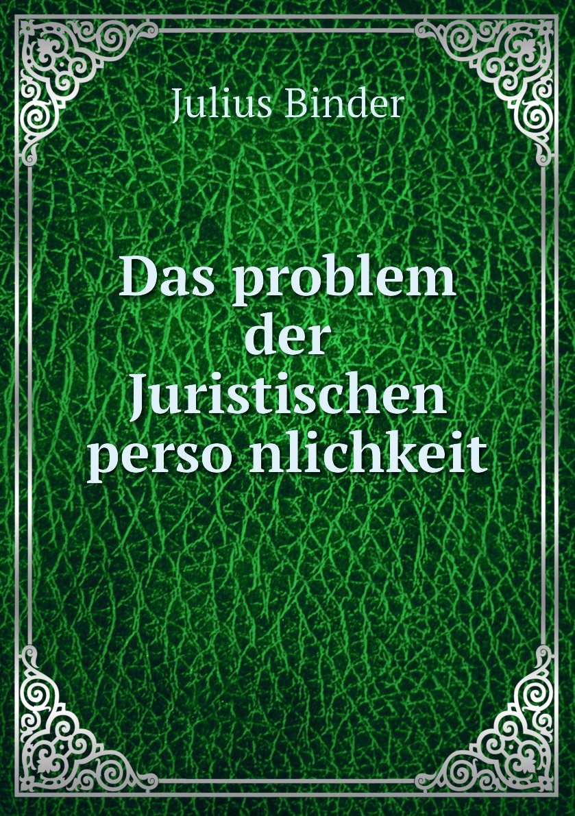 

Das problem der Juristischen personlichkeit