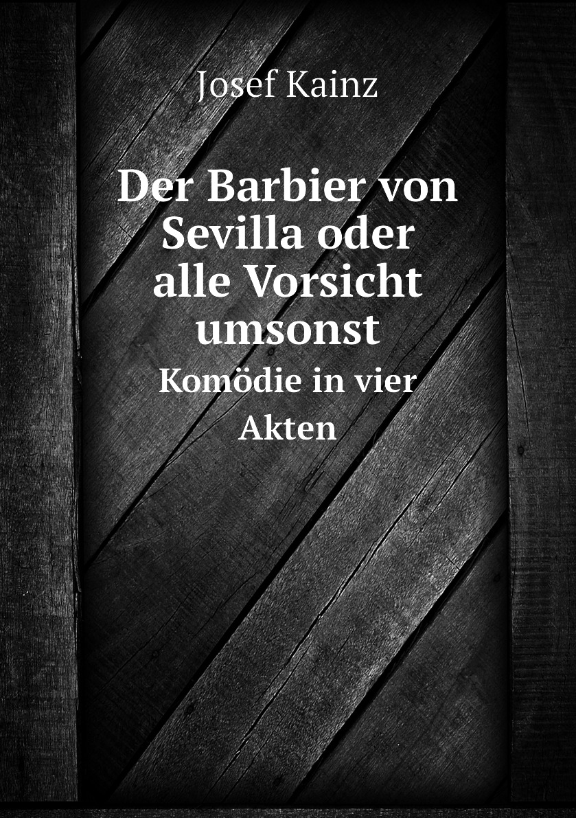 

Der Barbier von Sevilla oder alle Vorsicht umsonst