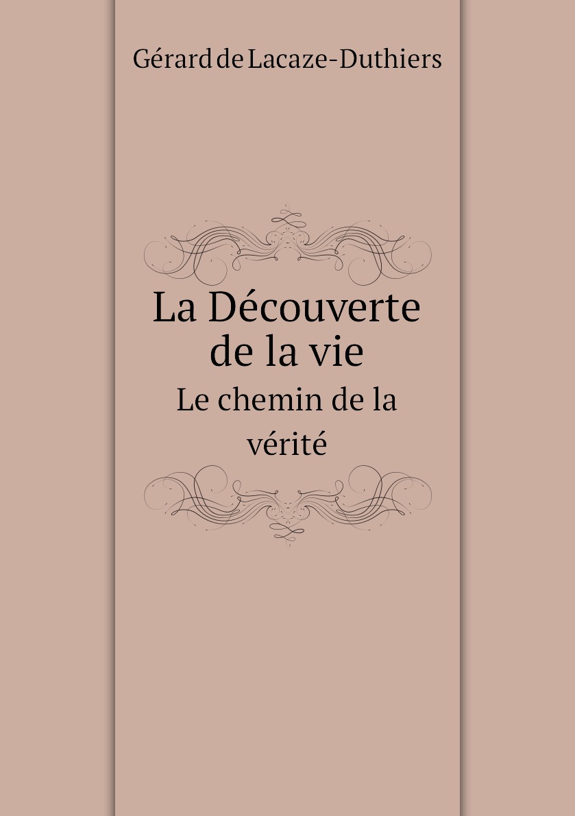 

La Decouverte de la vie