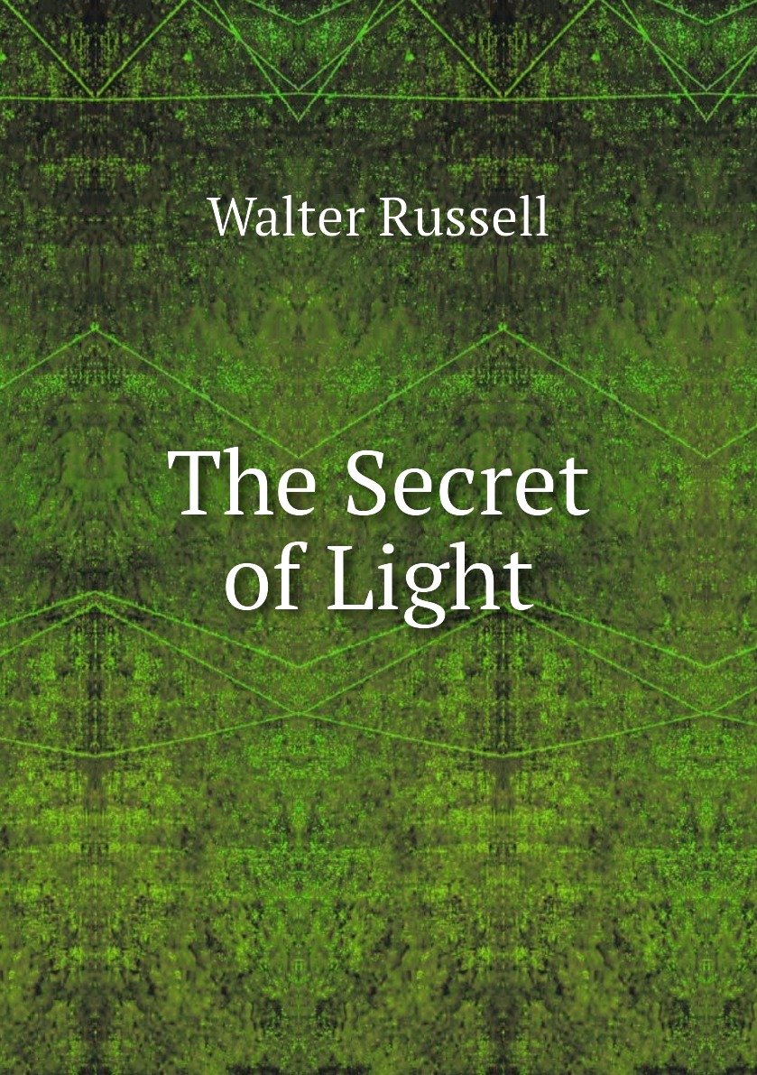 

The Secret of Light