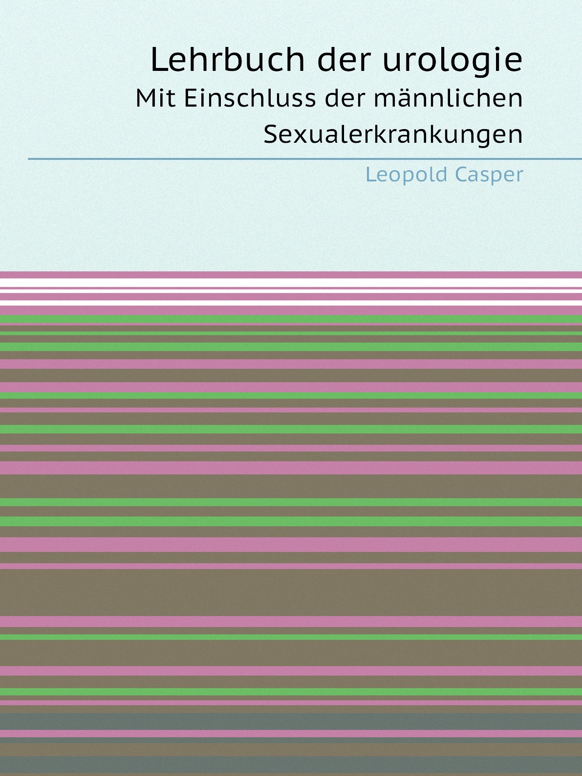 

Lehrbuch der urologie