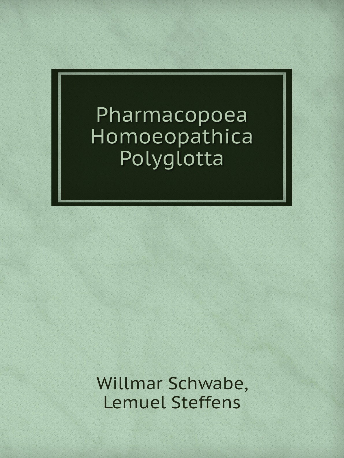 

Pharmacopoea Homoeopathica Polyglotta