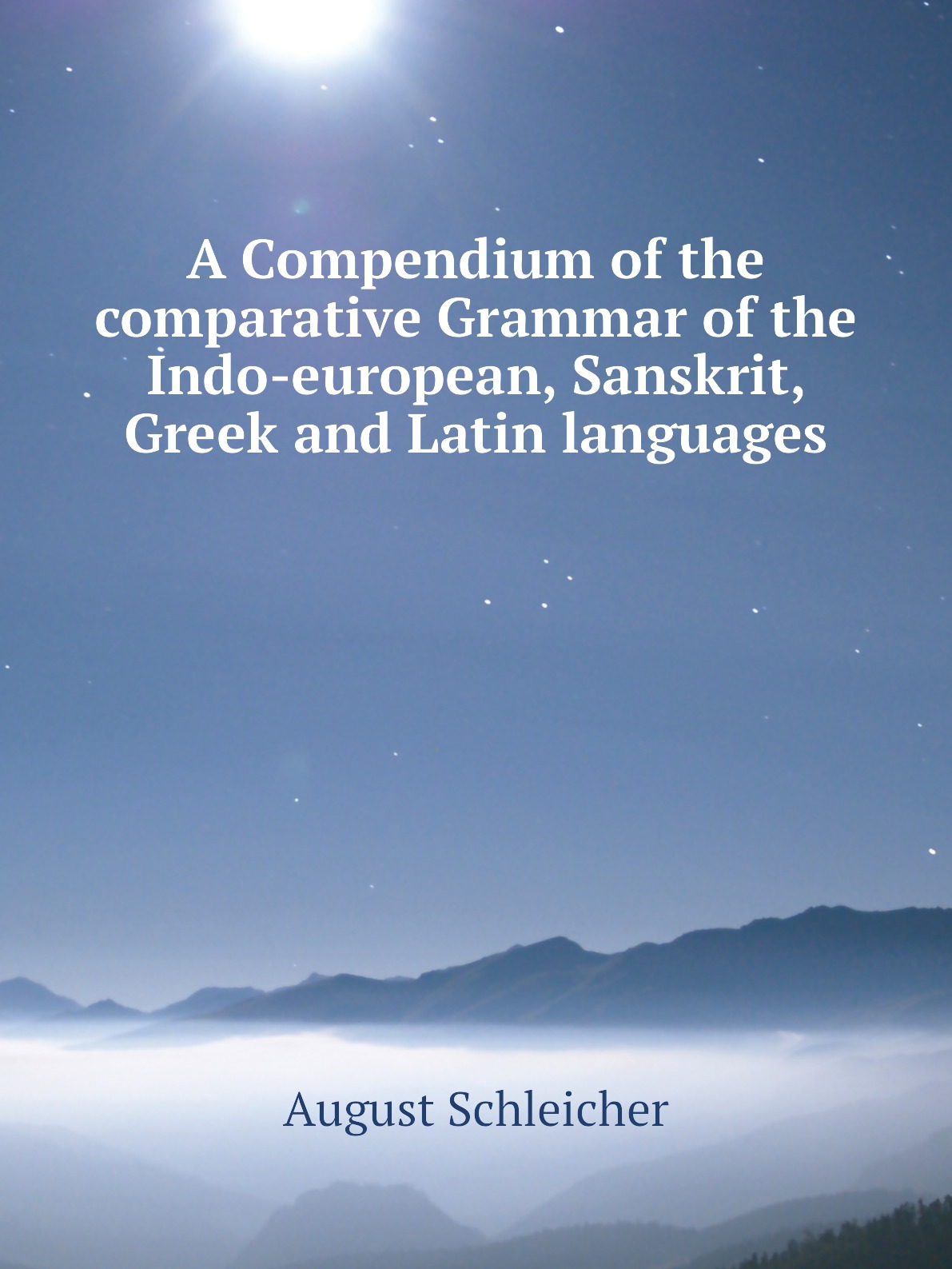 

A Compendium of the comparative Grammar of the Indo-european, Sanskrit