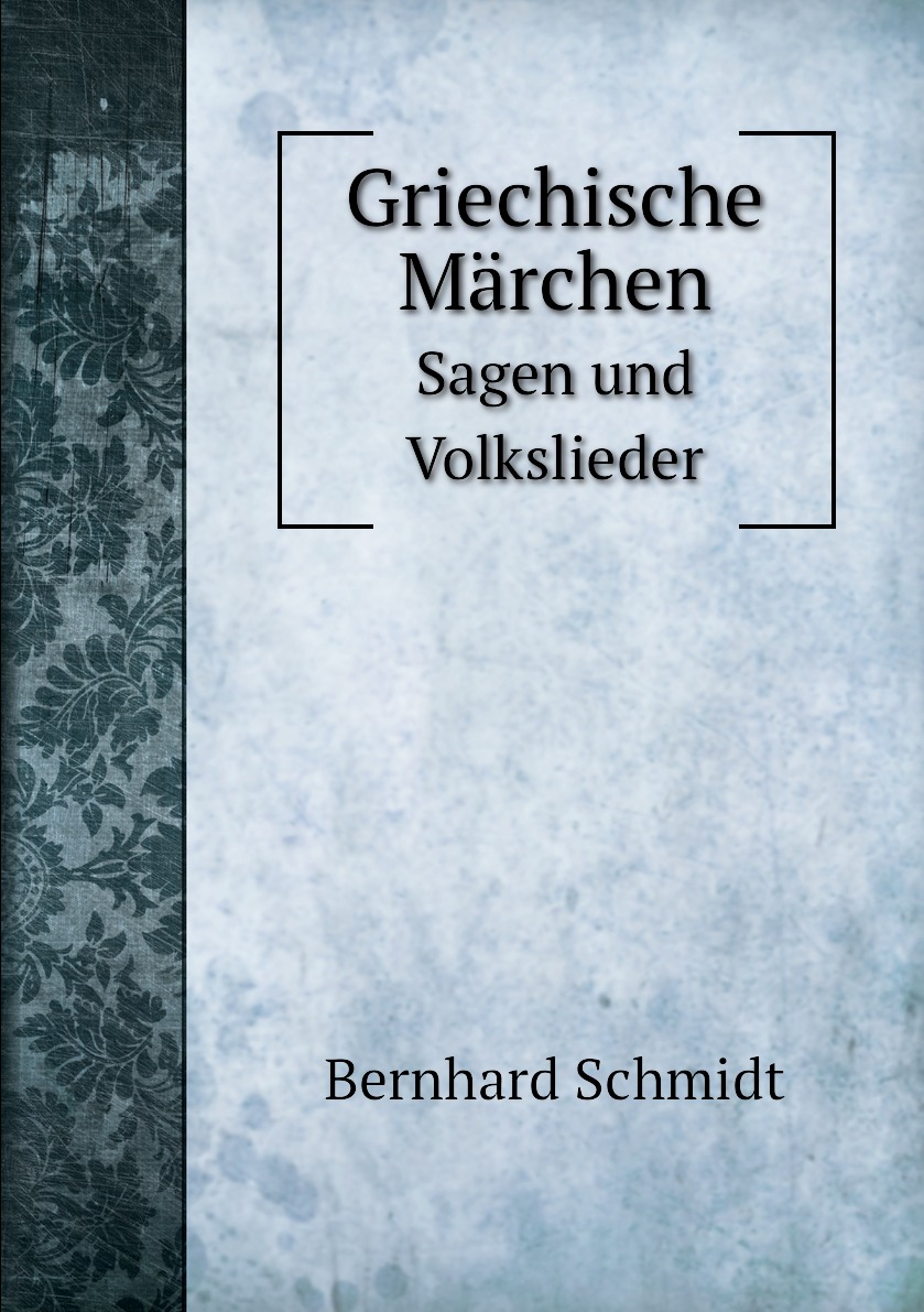 

Griechische Marchen