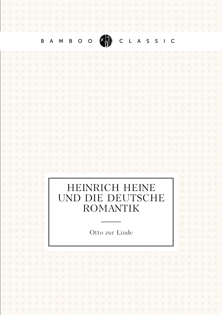 

Heinrich Heine und die deutsche Romantik