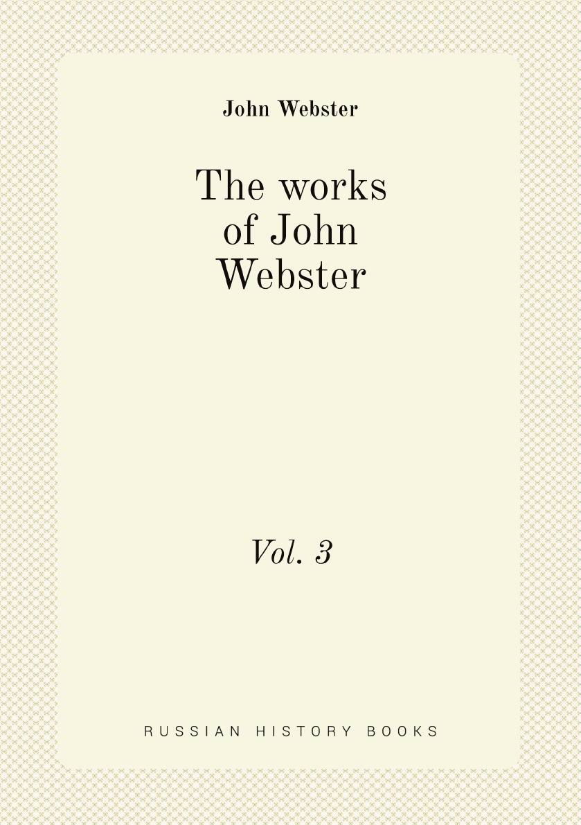

The works of John Webster