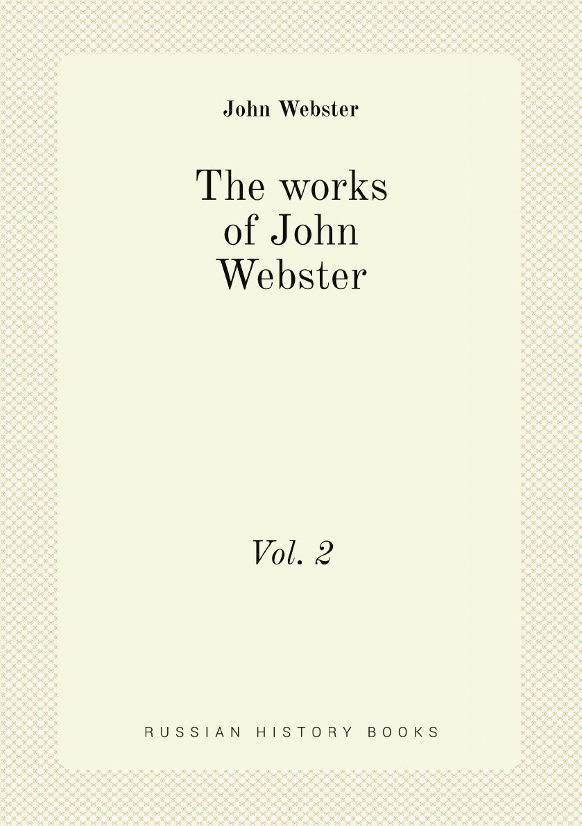 

The works of John Webster