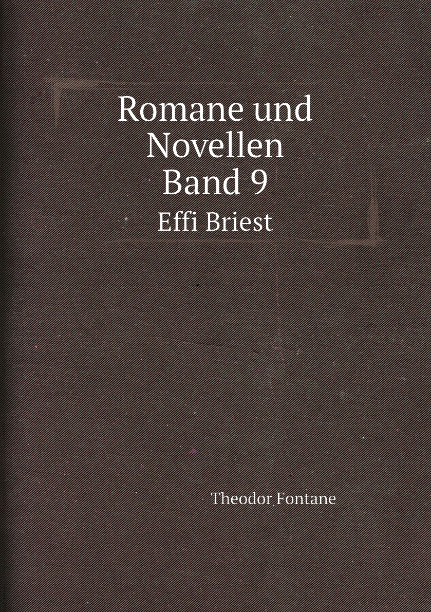 

Romane und Novellen Band 9