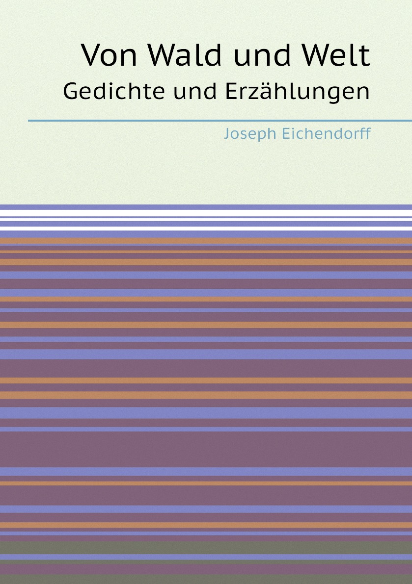

Von Wald und Welt