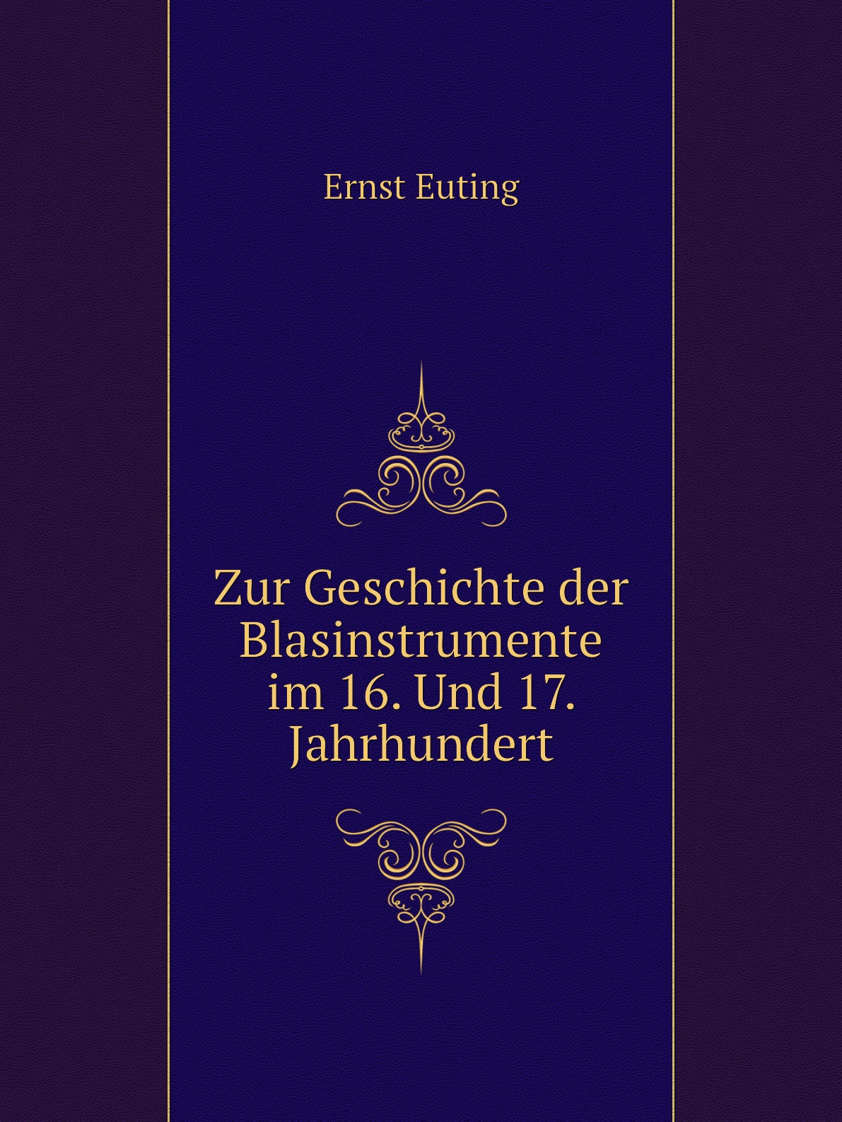 

Zur Geschichte der Blasinstrumente im 16. Und 17. Jahrhundert