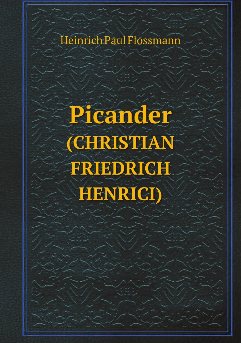 

Picander (Christian Friedrich Henrici)