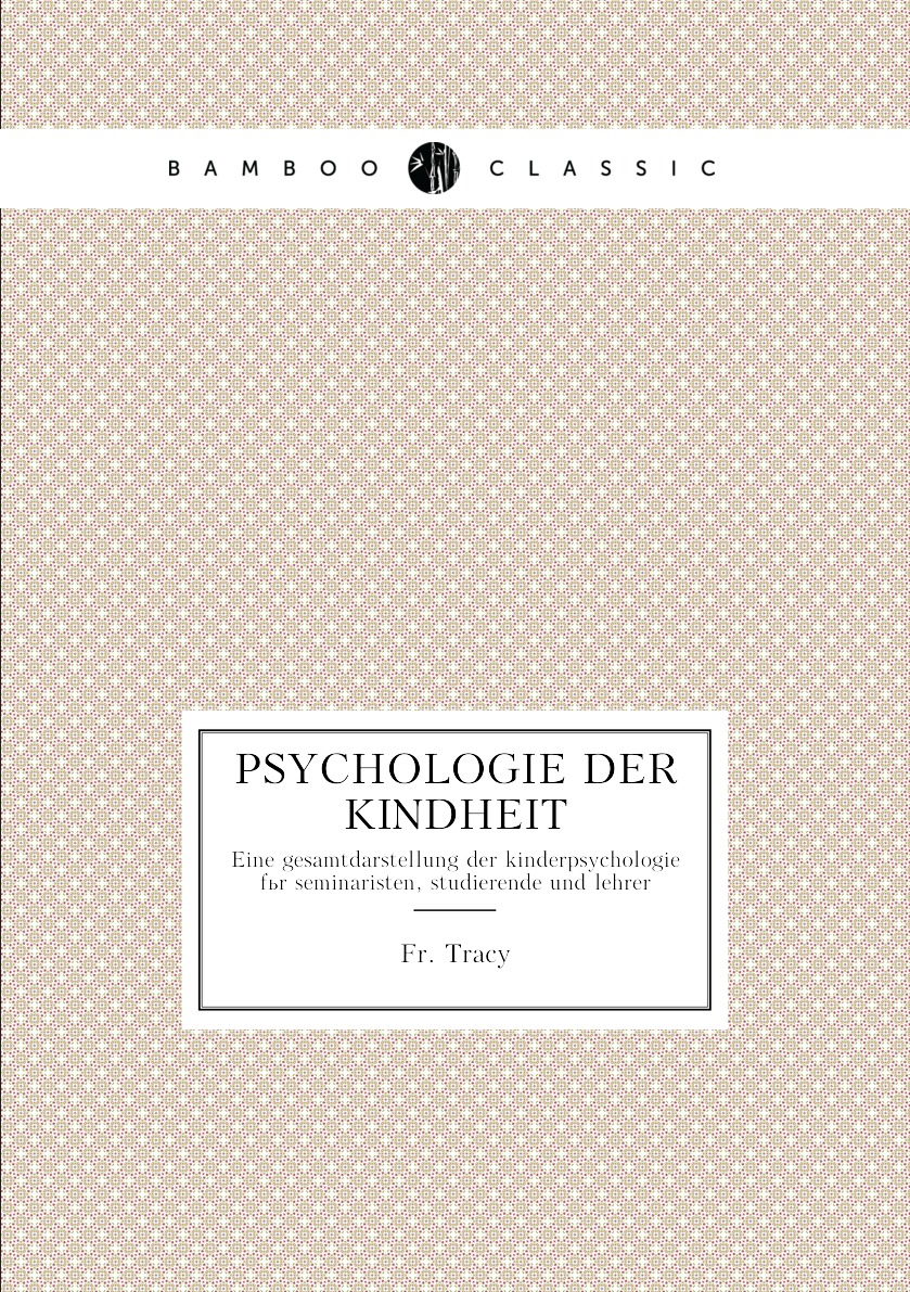 

Psychologie der Kindheit