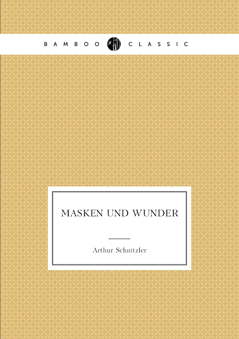 

Masken und Wunder